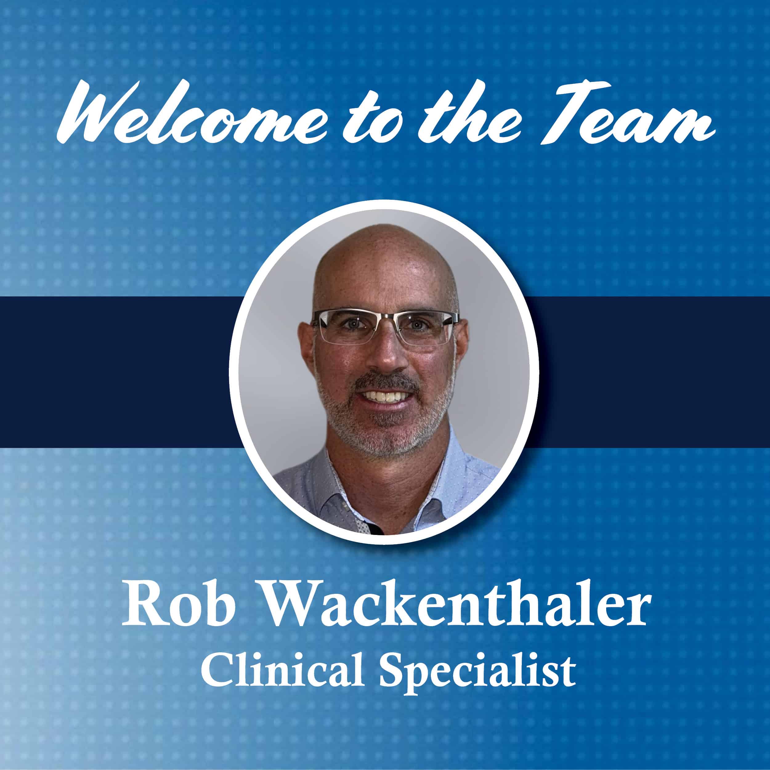 Clinical Specialist Rob Wackenthaler, RRT, RRT-NPS, MBA